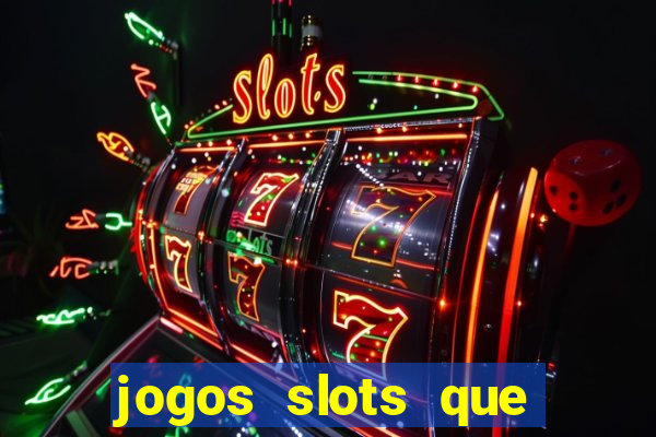 jogos slots que pagam no cadastro